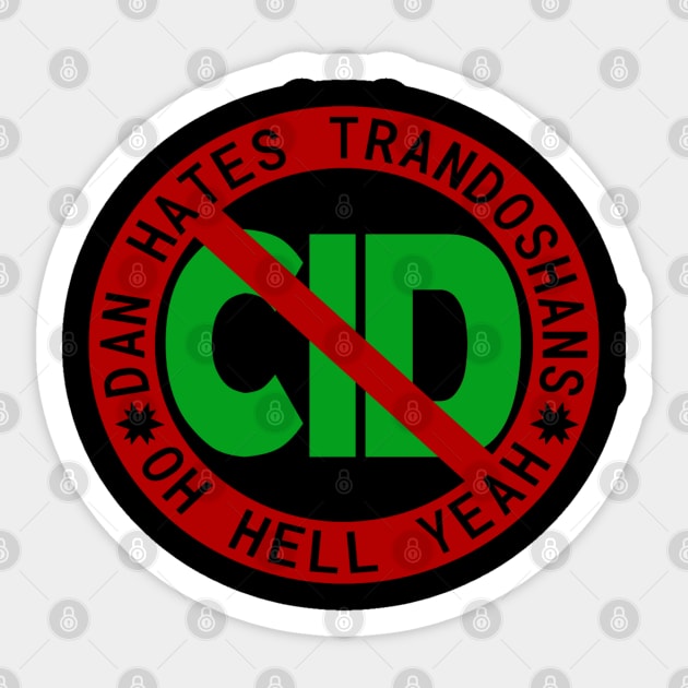 Dan STILL Hates Trandoshans! Sticker by Broaxium